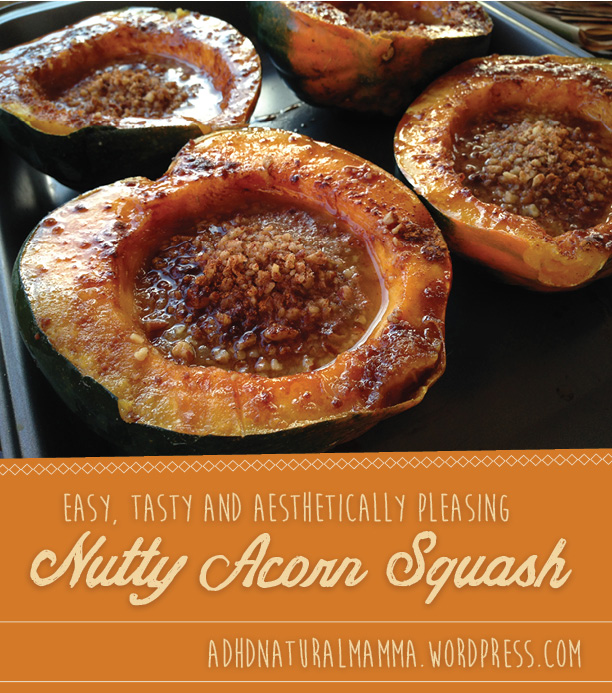 Nutty Acorn Squash - fall recipe, Thanksgiving, can be easily adapted for dairy-free, healthy, ADHD diet