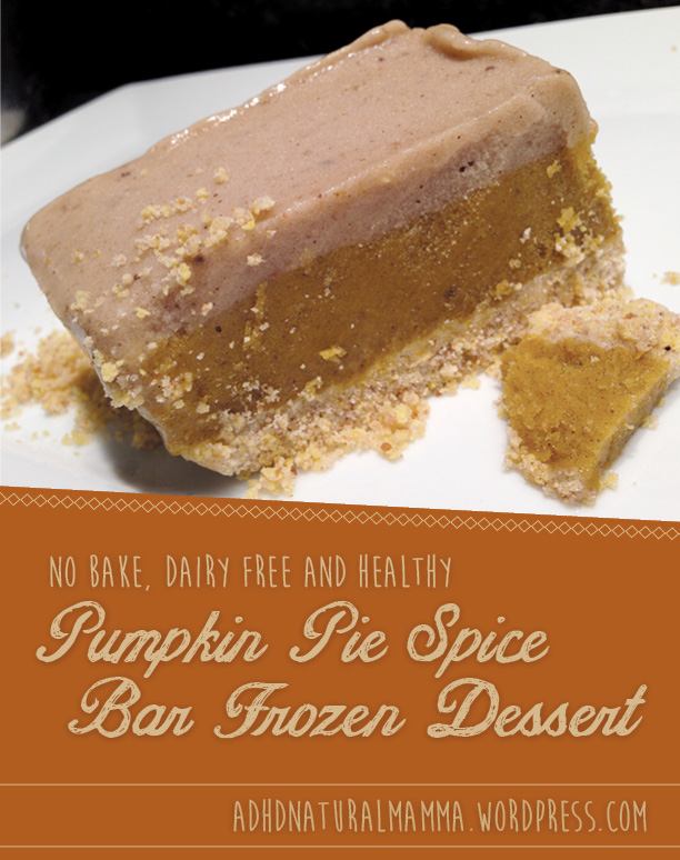 Pumpkin Pie Spice Bar Frozen Dessert - dairy free, gluten free and healthy no bake recipe.  Pumpkin and banana with homemade pumpkin spice mix.  Thanksgiving for ADHD diet